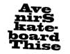 logo avenir skateboard thise